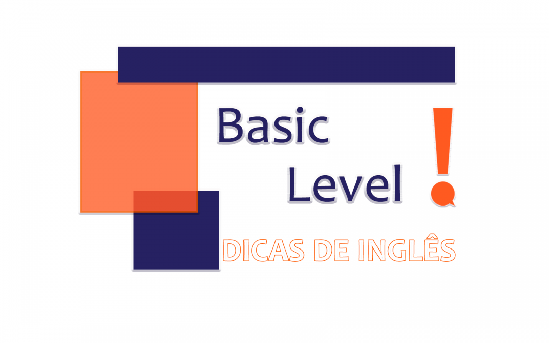 Dicas basic level